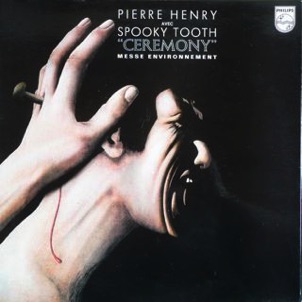 Pierre Henry Avec Spooky Tooth - 1969